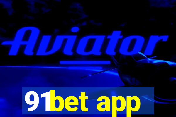 91bet app